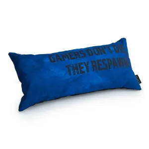 Gaming Cushion - Gamers Don't Die, They Respawn!