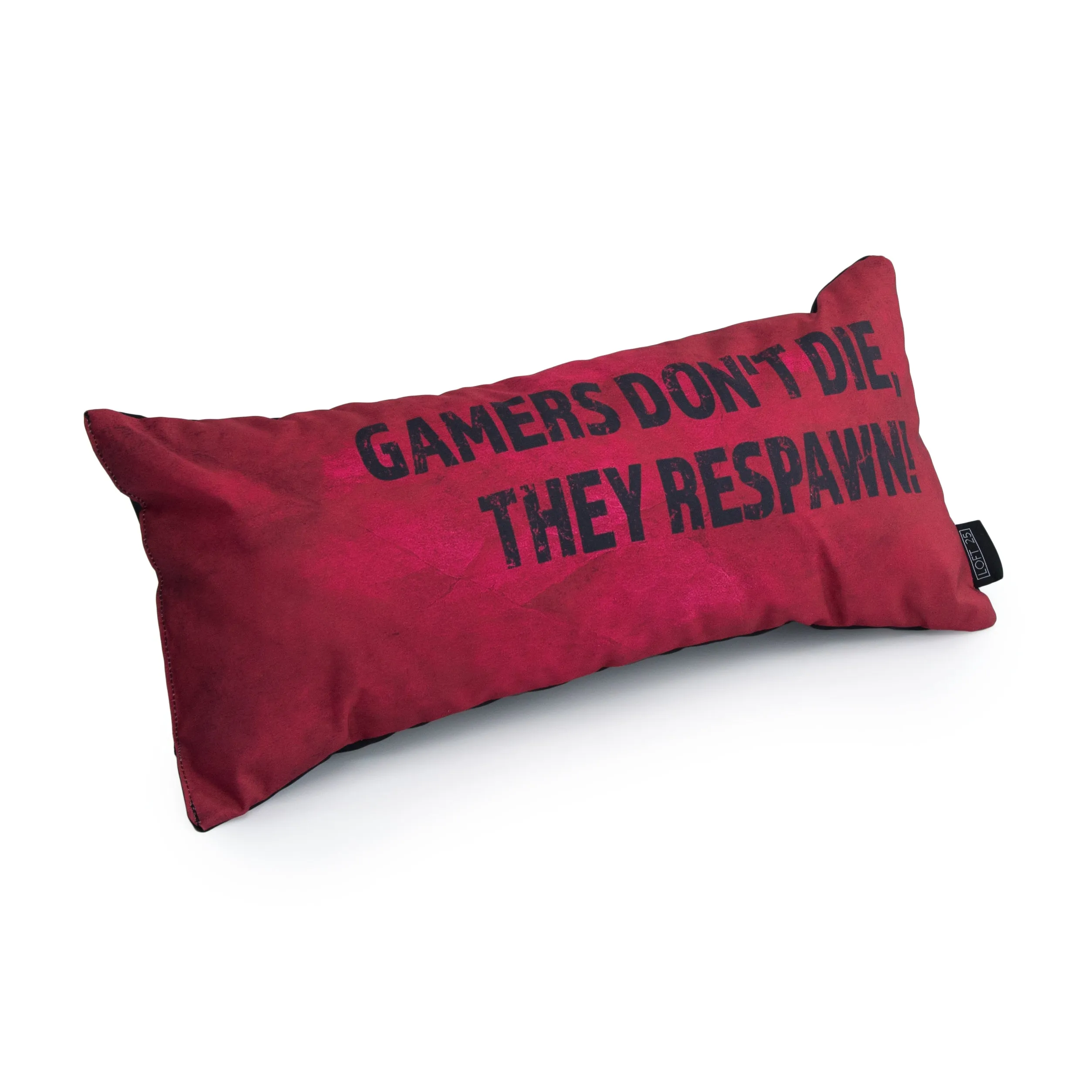 Gaming Cushion - Gamers Don't Die, They Respawn!