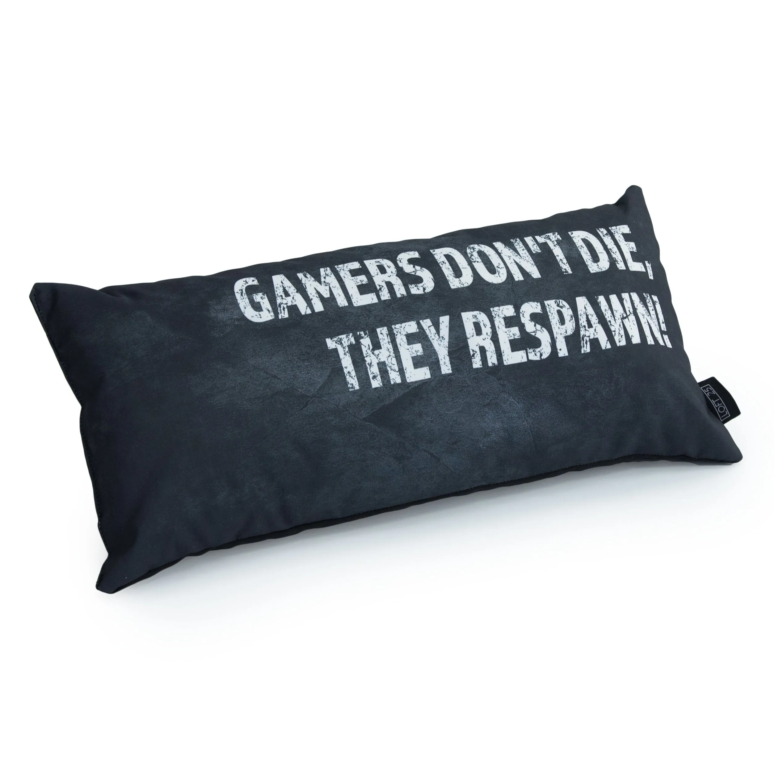 Gaming Cushion - Gamers Don't Die, They Respawn!