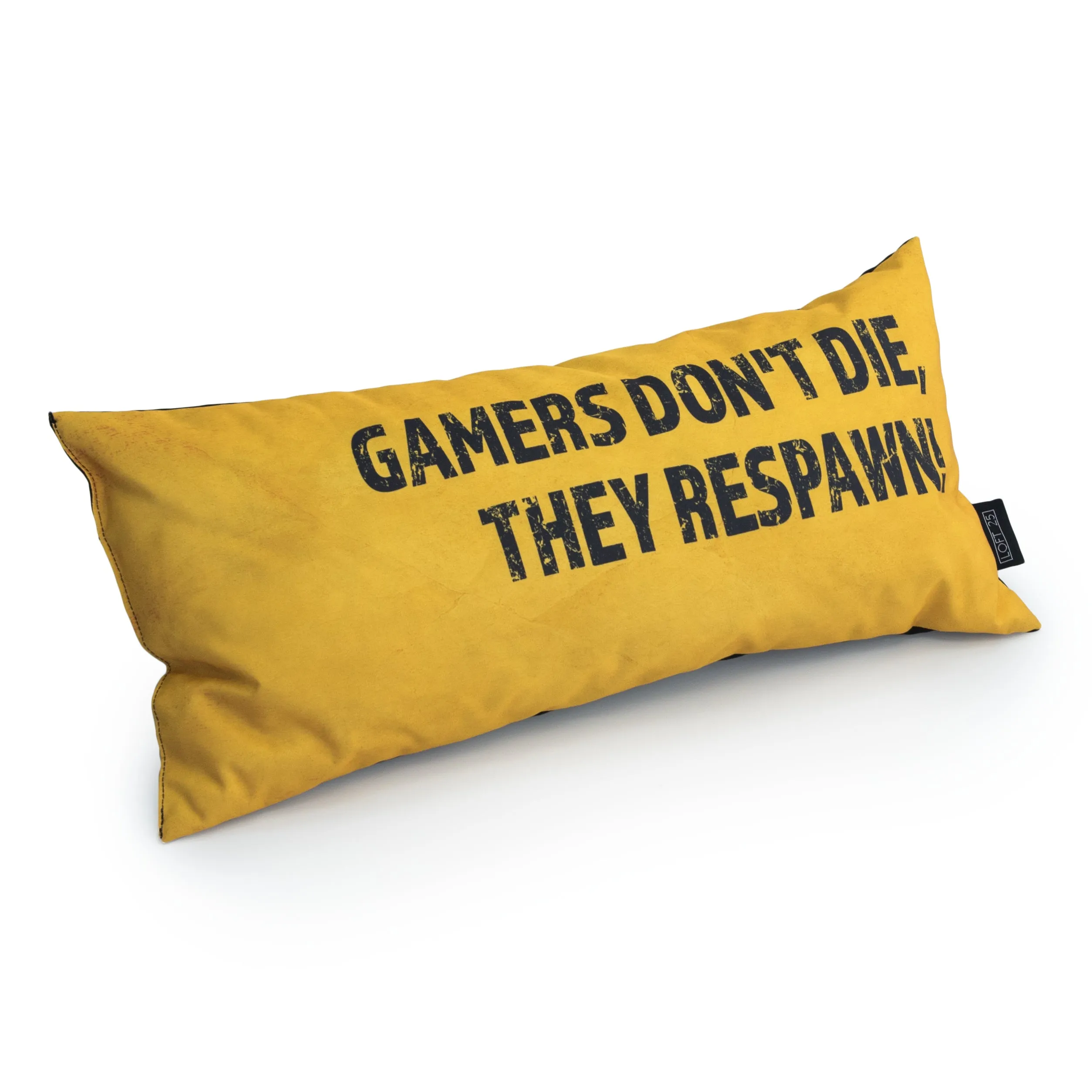 Gaming Cushion - Gamers Don't Die, They Respawn!